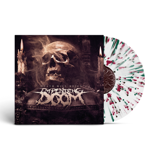 Impending Doom - Death Will Reign Splatter Vinyl
