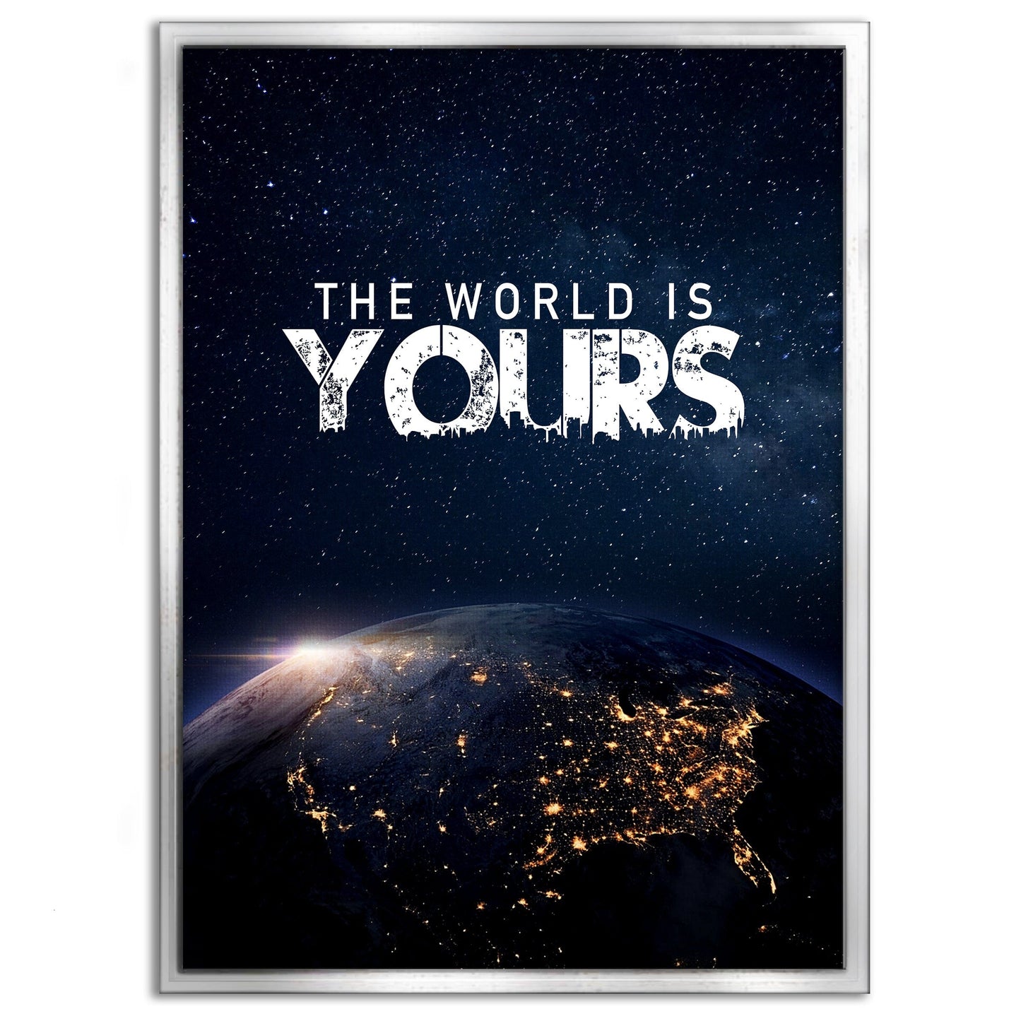 The World is yours - Leinwandbild Motivation