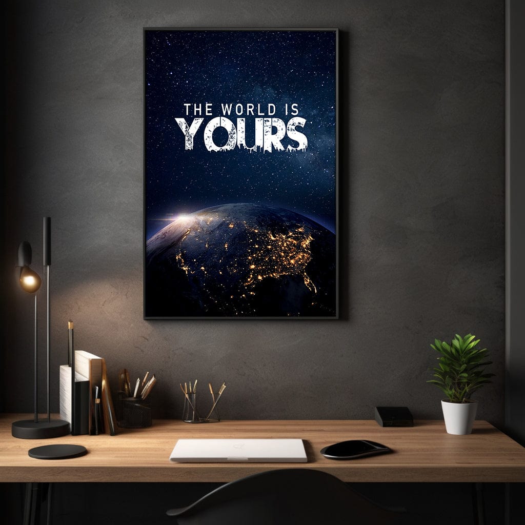 The World is yours - Leinwandbild Motivation